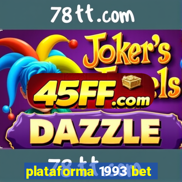 plataforma 1993 bet